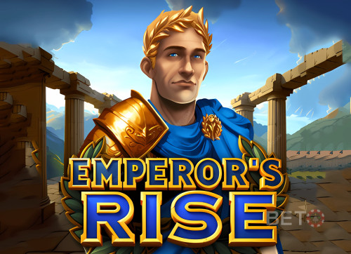 Emperor’s Rise