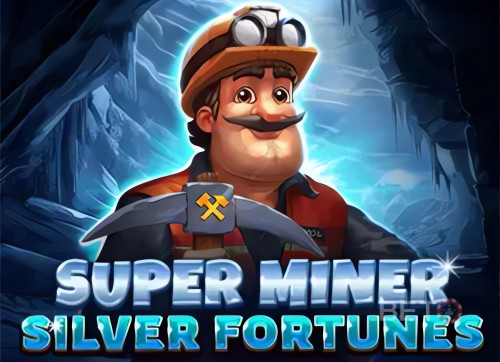 Super Miner Silver Fortunes