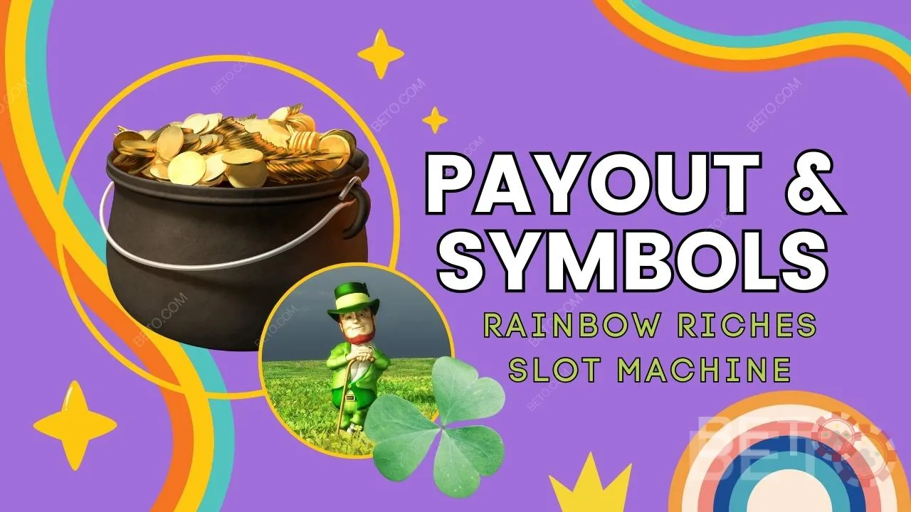 Explicación de los pagos y los símbolos del juego Rainbow Riches