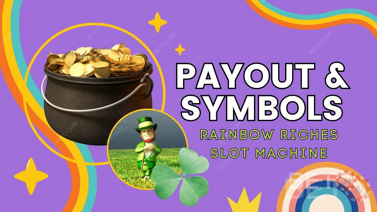 Explicación de los pagos y los símbolos del juego Rainbow Riches